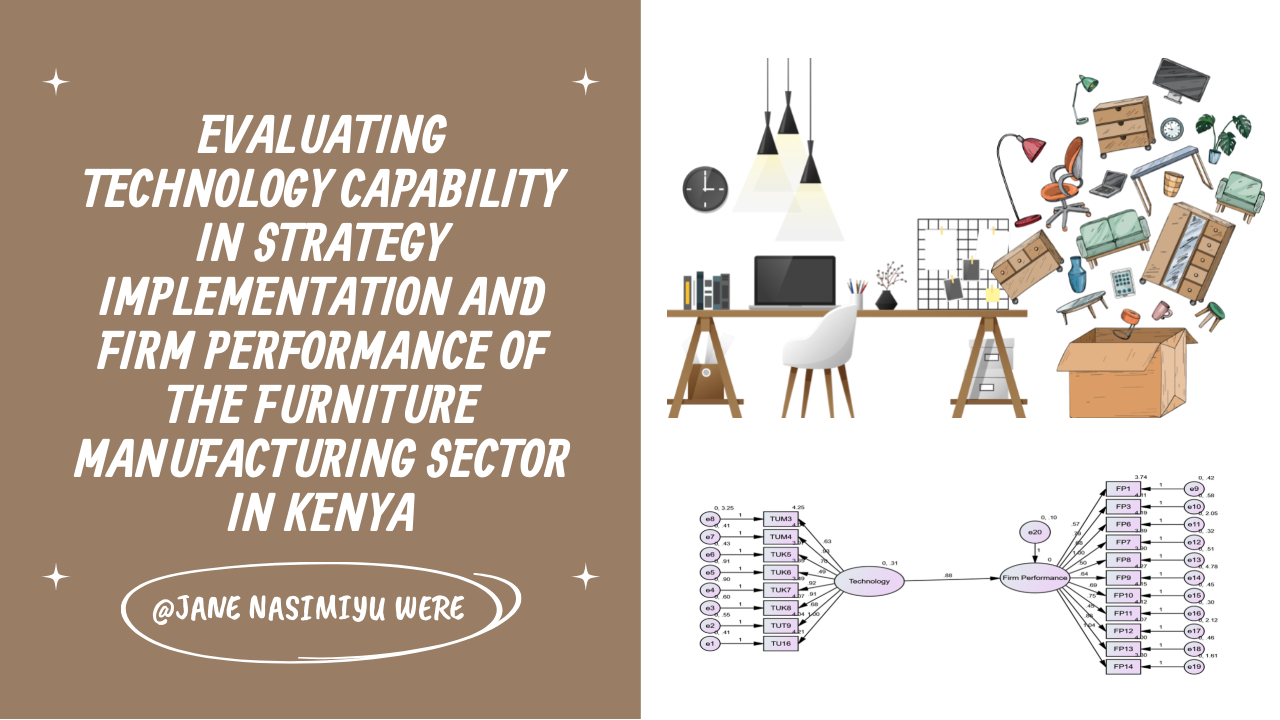 Evaluating technology capability in strategy implementation and firm performance of the furniture manufacturing sector in Kenya