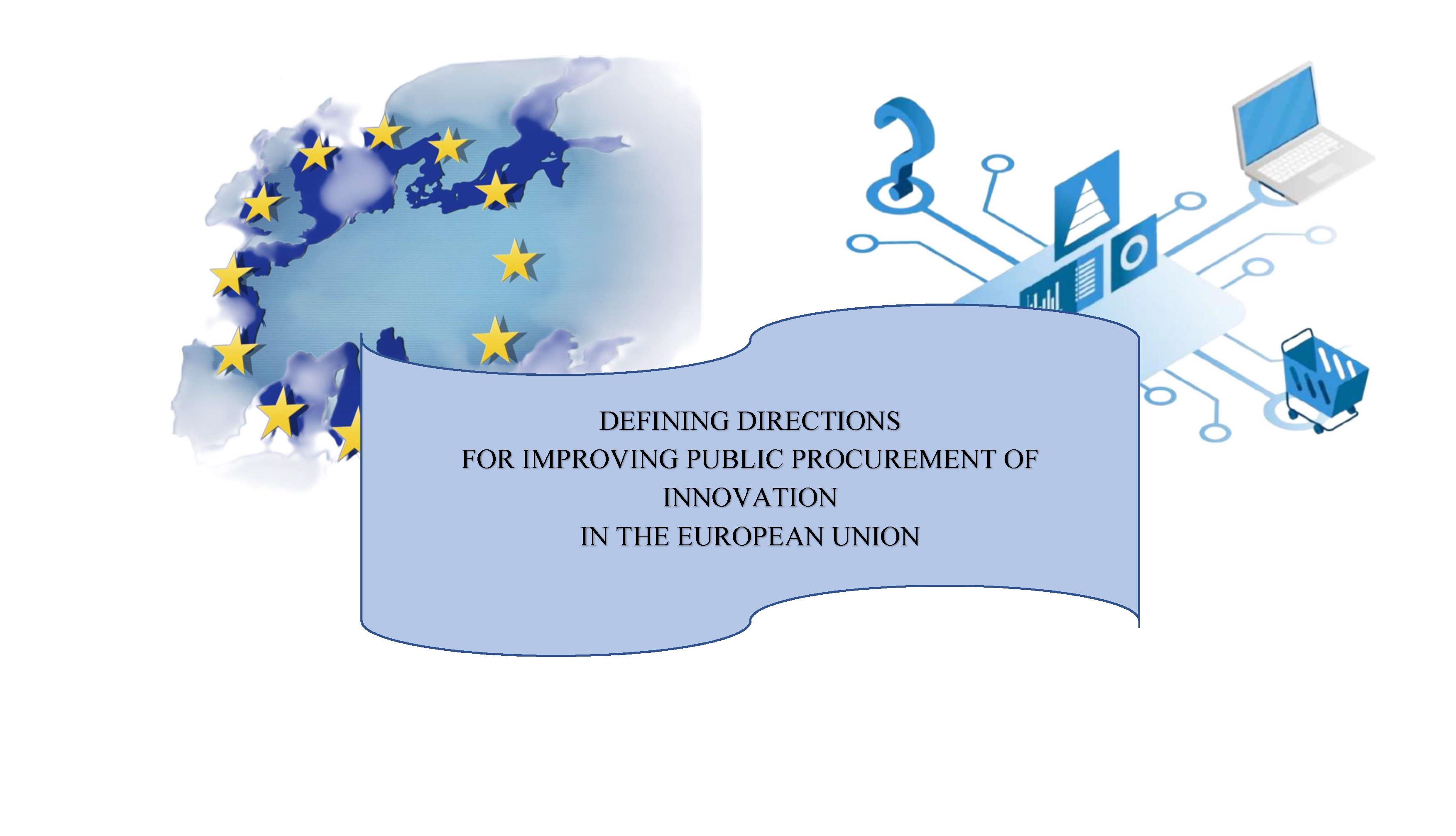Defining directions for improving public procurement of innovation in the European Union